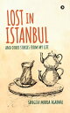 ŷKoboŻҽҥȥ㤨Lost in Istanbul And Other Stories from My LifeŻҽҡ[ Sangita Marda Agarwal ]פβǤʤ174ߤˤʤޤ