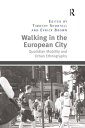 楽天楽天Kobo電子書籍ストアWalking in the European City Quotidian Mobility and Urban Ethnography【電子書籍】