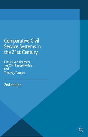 Comparative Civil Service Systems in the 21st Century【電子書籍】