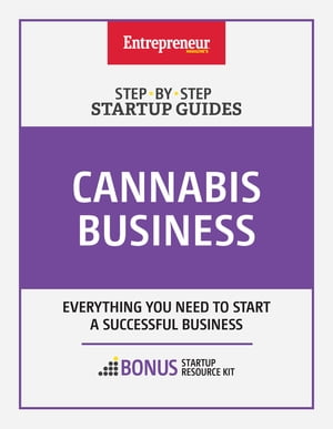 Cannabis Business: Step-by-Step Startup Guide