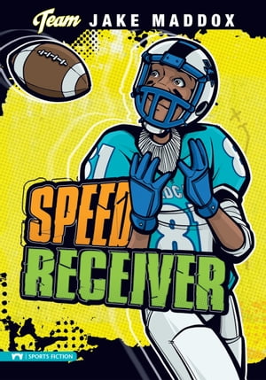 Jake Maddox: Speed Receiver