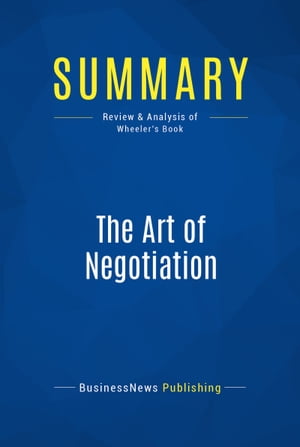 Summary: The Art of Negotiation