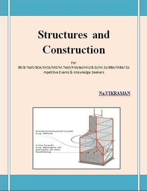 Structures and Construction For BE/B.TECH/BCA/MCA/ M.TECH/Diploma/B.Sc/M.Sc/MA/ BA/Competitive Exams & Knowledge Seekers