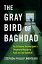 The Gray Bird of Baghdad