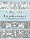 Cupids, Angels and Fantastic Creatures A Treasury of Rococo Designs【電子書籍】 Giovanni Iannoni