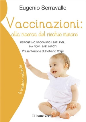 Vaccinazioni: alla ricerca del rischio minore