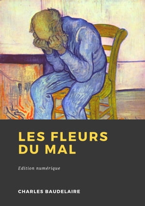 Les Fleurs du mal【電子書籍】[ Charles Baudelaire ]