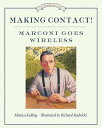 Making Contact Marconi Goes Wireless【電子書籍】 Monica Kulling