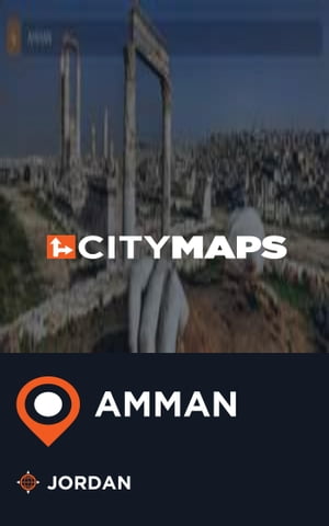 City Maps Amman Jordan【電子書籍】[ James mcFee ]