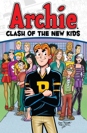 Archie: Clash of the New Kids【電子書籍】[ Alex Simmons ]