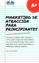 Marketing De Atracci?n Para Principiantes【電