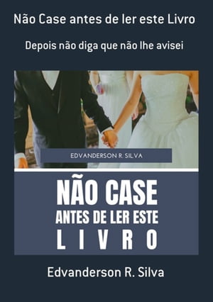 Não Case Antes De Ler Este Livro