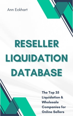 ŷKoboŻҽҥȥ㤨Reseller Liquidation Database: The Top 35 Liquidation & Wholesale Companies for Online SellersŻҽҡ[ Ann Eckhart ]פβǤʤ750ߤˤʤޤ