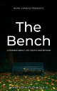 Hope Verdad Presents The Bench A Parable About Life, Death, and Beyond【電子書籍】[ Fr...