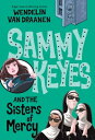 Sammy Keyes and the Sisters of Mercy【電子書籍】 Wendelin Van Draanen