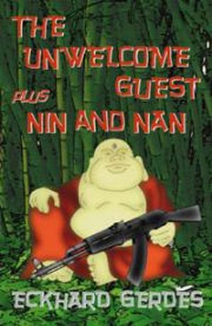 The Unwelcome Guest Plus Nin & Nan