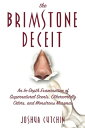 THE BRIMSTONE DECEIT An In-Depth Examination of Supernatural Scents, Otherworldly Odors, and Monstrous Miasmas