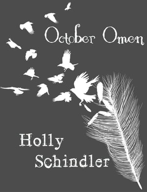 October OmenŻҽҡ[ Holly Schindler ]