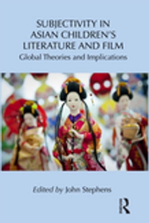 Subjectivity in Asian Children's Literature and Film