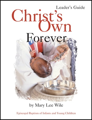 Christ's Own Forever