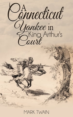 A Connecticut Yankee In King Arthur's Court