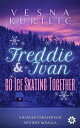 Freddie and Ivan Go Ice Skating Together【電子書籍】 Vesna Kurilic