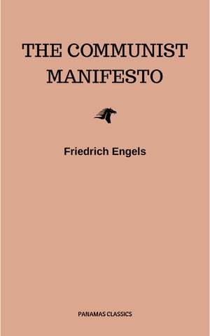 The Communist Manifesto【電子書籍】[ Friedrich Engels ]