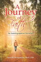 A Journey of Faith An Autobiographical Narrative