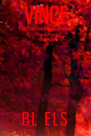 Vince Harnesses His Power【電子書籍】[ B L