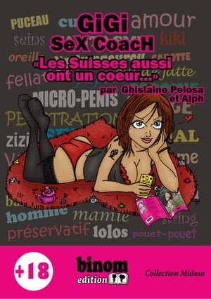 Gigi Sex Coach - Les Suisses aussi ont un coeur【電子書籍】[ Ghislaine Pelosa ]