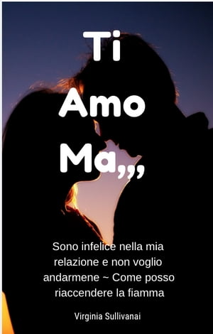 Io ti amo ma,,,