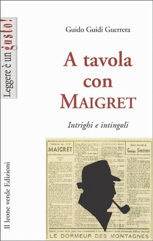 A tavola con Maigret, intrigi e intingoli