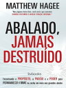 Abalado, Jamais Destru?do