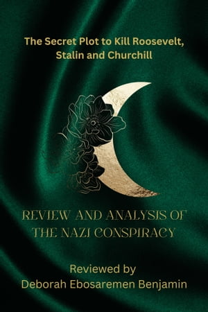 REVIEW AND ANALYSIS OF THE NAZI CONSPIRACY