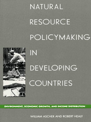 Natural Resource Policymaking in Developing Countries