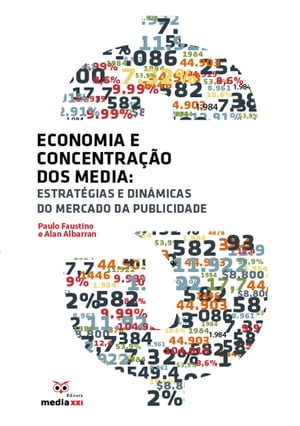 Economia e Concentra??o dos MediaŻҽҡ[ Paulo Faustino ]