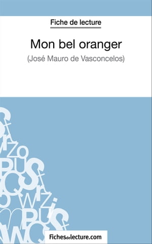 Mon bel oranger - José Mauro de Vasconcelos (Fiche de lecture)