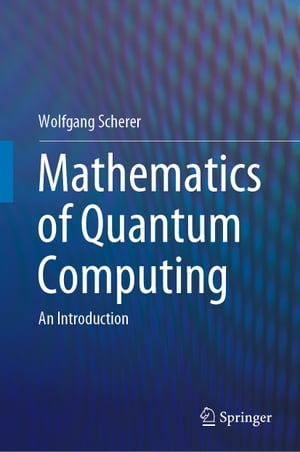 Mathematics of Quantum Computing