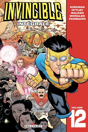 Invincible - Int?grale T12【電子書籍】[ Robert Kirkman ]