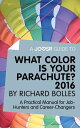 A Joosr Guide to... What Color is Your Parachute 2016 by Richard Bolles: A Practical Manual for Job-Hunters and Career-Changers【電子書籍】 Joosr