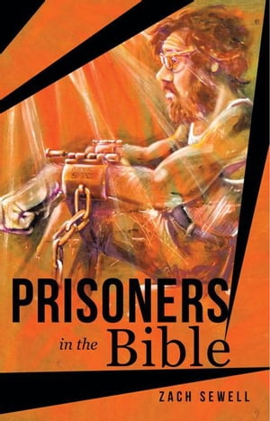 Prisoners in the Bible