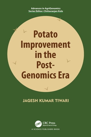 Potato Improvement in the Post-Genomics EraŻҽҡ[ Jagesh Tiwari ]