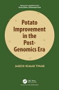 Potato Improvement in the Post-Genomics Era