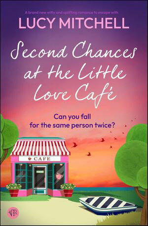 ŷKoboŻҽҥȥ㤨Second Chances at the Little Love Caf? A brand new witty and uplifting romance to escape withŻҽҡ[ Lucy Mitchell ]פβǤʤ9ߤˤʤޤ