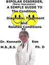 ŷKoboŻҽҥȥ㤨Bipolar Disorders, (Manic Depression, A Simple Guide To The Condition, Diagnosis, Treatment And Related ConditionsŻҽҡ[ Kenneth Kee ]פβǤʤ385ߤˤʤޤ