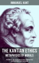 ŷKoboŻҽҥȥ㤨The Kantian Ethics: Metaphysics of Morals Philosophy of Law & The Doctrine of Virtue; Perpetual Peace; The Critique of Practical ReasonŻҽҡ[ Immanuel Kant ]פβǤʤ300ߤˤʤޤ