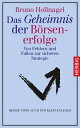 Das Geheimnis der B?rsenerfolge Von Fehlern und Fallen zur sicheren Strategie. Orientierungshilfe f?r Kleinanleger