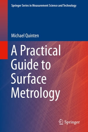 A Practical Guide to Surface MetrologyŻҽҡ[ Michael Quinten ]