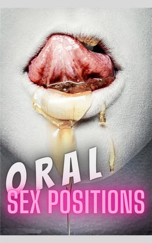 Oral Sex Positions