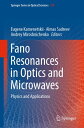 Fano Resonances in Optics and Microwaves Physics and Applications